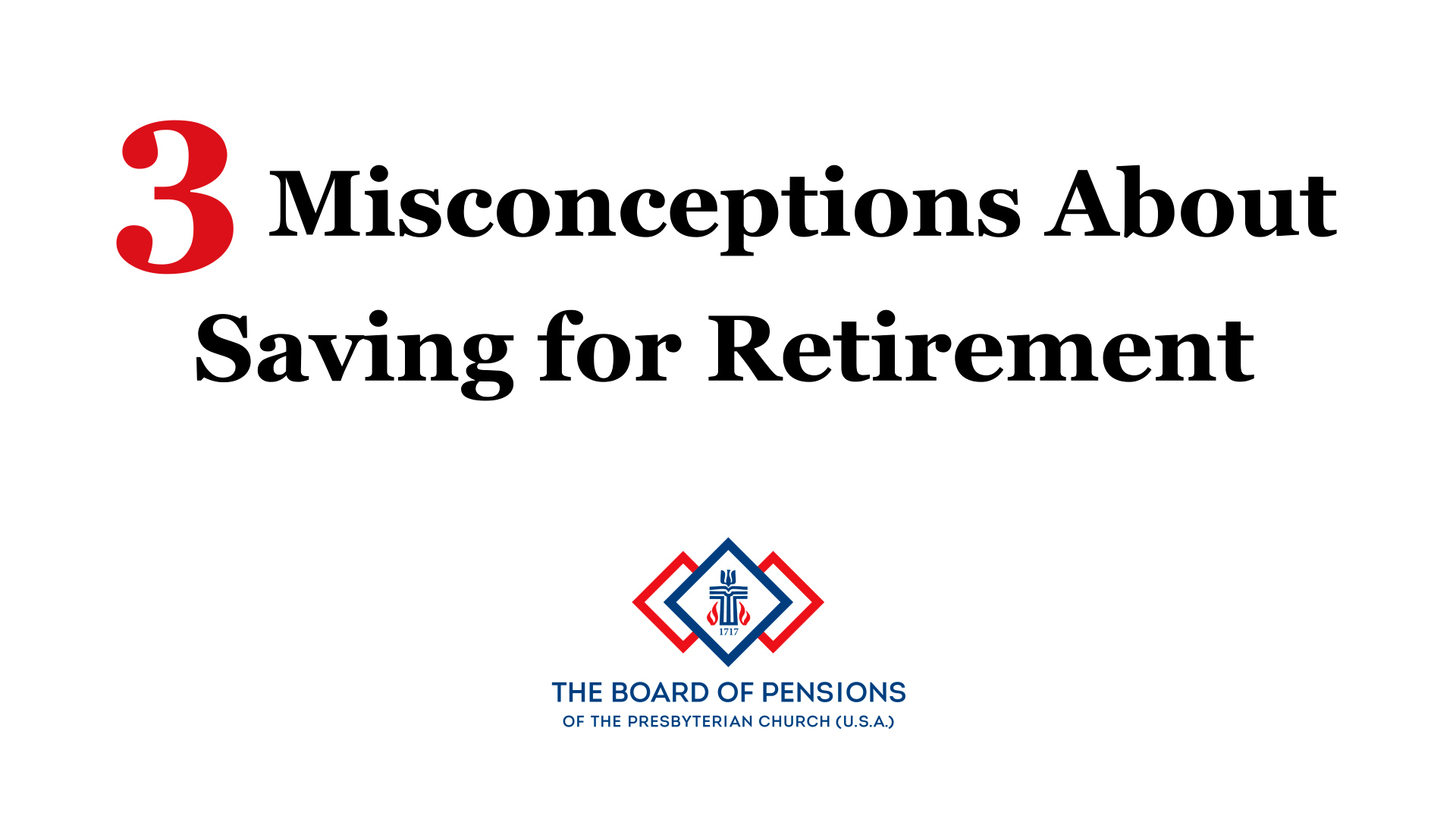 For ministers The Board of Pensions of the Presbyterian Church (U.S.A.)